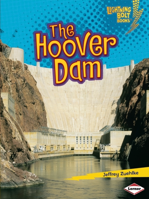 Title details for The Hoover Dam by Jeffrey Zuehlke - Wait list